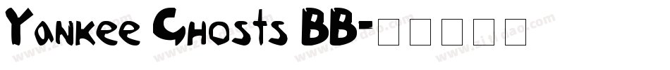 Yankee Ghosts BB字体转换